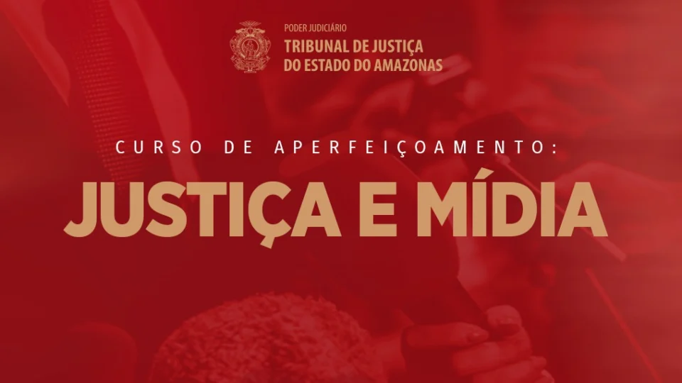 TJAM lança curso de aperfeiçoamento, com 10 módulos, para Jornalistas