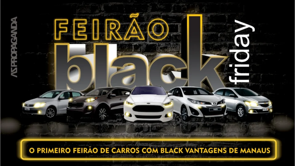 Primeiro ‘Feirão Black Friday de Carros’, acontece em Manaus