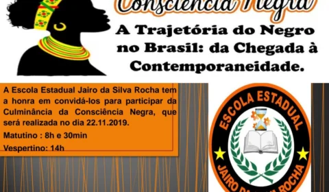Evento abordará a trajetória do negro no Brasil em Escola Estadual Jairo da Silva