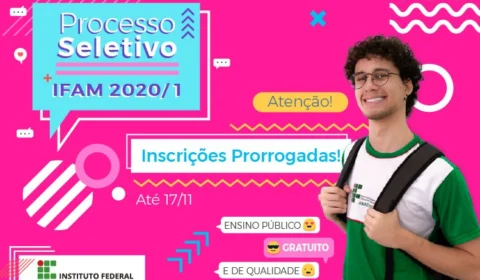 Ifam prorroga inscrições para processo que oferta mais de três mil vagas para cursos técnicos