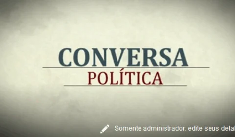 Conversa Política – 2a temporada | com Chico Preto