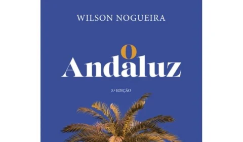 Live: Wilson Nogueira lança a terceira edição do livro ‘O Andaluz’, neste sábado (5)