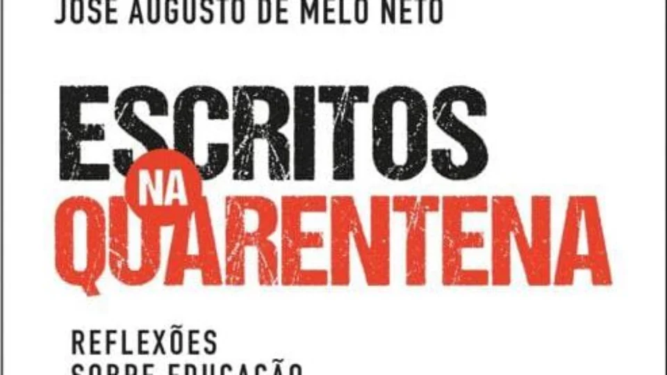 José Augusto lança “Escritos na quarentena: reflexões sobre educação e tecnologia”, neste sábado, em Live pela editora Valer