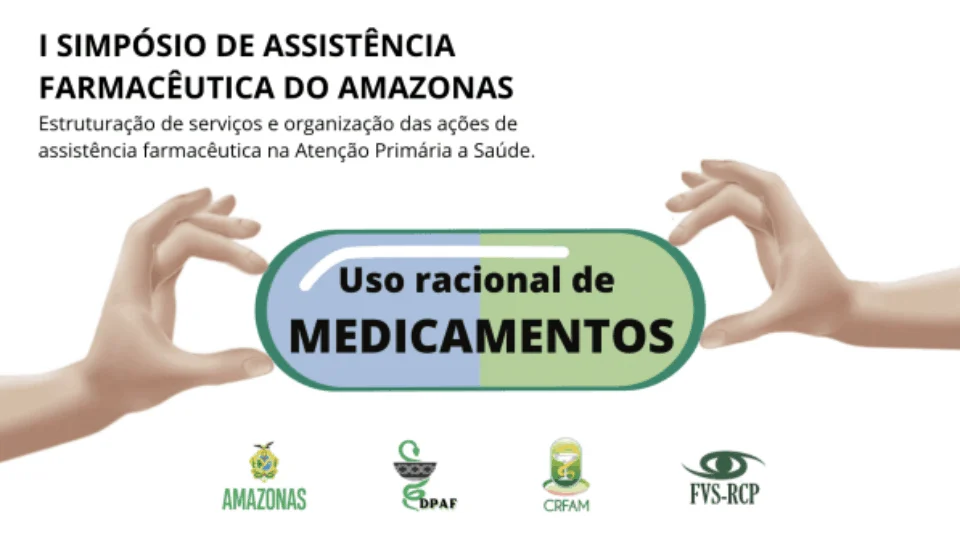 I Simpósio de Assistência Farmacêutica do AM é realizado em maio