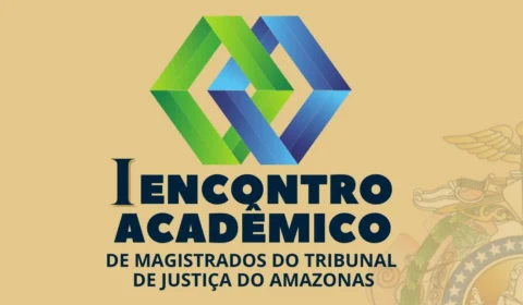 Com temas de grande repercussão na atualidade, Esmam promove encontro acadêmico de magistrados do Amazonas