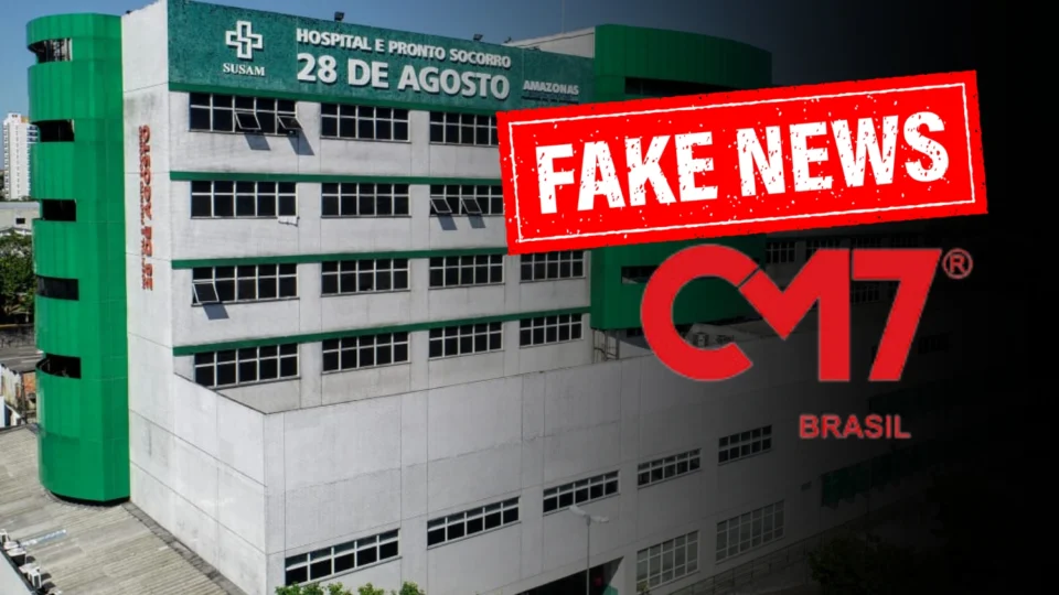 Fake News: Justiça determina Portal CM7 retirar conteúdo falso sobre o Hospital 28 de Agosto
