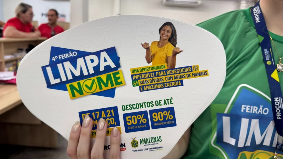‘Feirão Limpa Nome’ do Procon-AM pode gerar até 100% de desconto em contas de água e energia