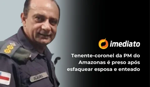 Tenente-coronel da PM do Amazonas é preso após esfaquear esposa e enteado