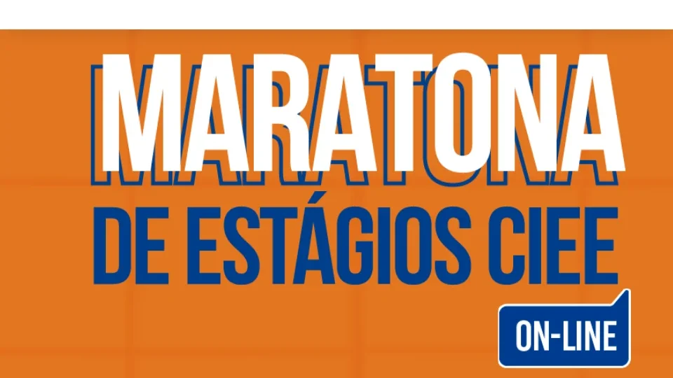 MARATONA DE ESTÁGIO DO CIEE OFERECE MAIS DE 6 MIL VAGAS EM TODO O BRASIL