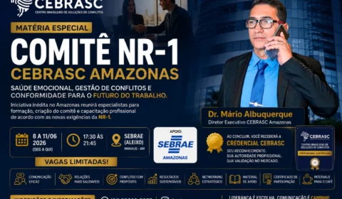 Comitê NR-1 CEBRASC Amazonas inicia formação inédita voltada à gestão de conflitos corporativos
