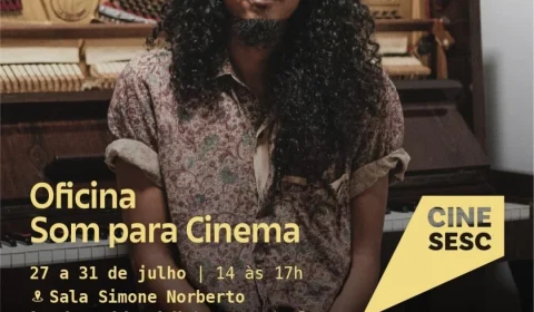 Quer aprender sobre som para cinema? Sesc oferece oficina gratuita