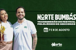 Grupo Norte de Comunicação transmite segundo dia do 68º Festival Folclórico do Amazonas neste sábado