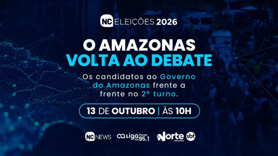 ELEIÇÕES 2026: Grupo Norte de Comunicação promove debate entre candidatos ao Governo do Amazonas no dia 13 de outubro